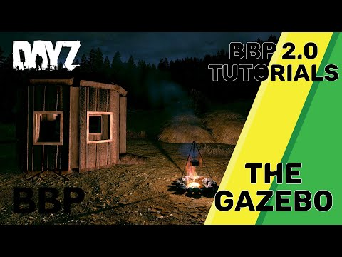 DayZ BaseBuildingPlus - Learn How To Create a Gazebo In Just 5 Minutes!