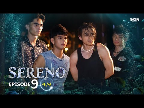 SERENO | Ep. 9 [4/4]