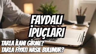 TARLA İLAN GİRMEYE BAŞLAMADAN ÖNCE BİLMEK İSTEDİĞİNİZ 5 ŞEY!
