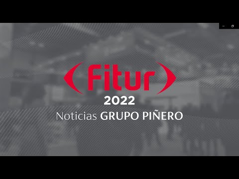 Resumen Fitur 2022 Grupo Piñero