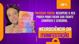 Capítulo 3 do livro Mágica Mente - PRIMEIRO PASSO: recupere seu poder para focar sua mente
