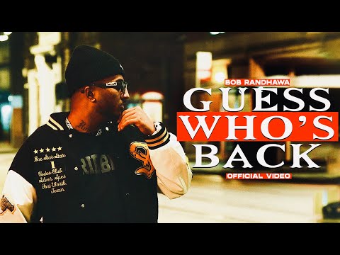 BOB.B RANDHAWA – GUESS WHO'S BACK [Prod. by Last Level]