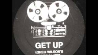 Elektrons - Get Up (Greg Wilson Special Mix)