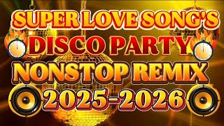 Download lagu VIRAL DISCO SUPER LOVE SONG'S NONSTOP REMIX 2025-2026🔥 mp3