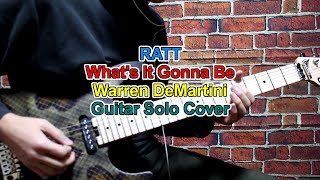 Ratt What&#39;s It Gonna Be Warren DeMartini Guitar Solo Cover
