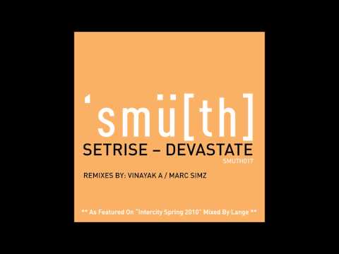 Setrise - Devastate (Original Mix) [Smu[th] Digital] **as on Intercity Spring 2010 by Lange**