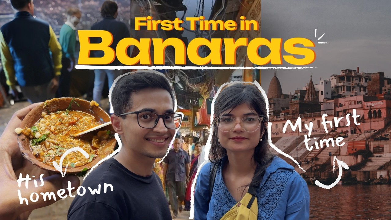 What to do in 42 Hours in Varanasi | First-Timer’s Guide #couplevlog #varanasi #tryingnewthings