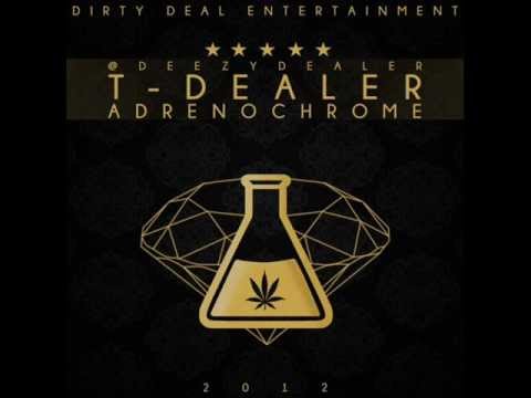 T-DEALER (@DeezyDealer) - WANNABEEZ prod. DEERTY SANCHEZ [ADRENOCHROME]