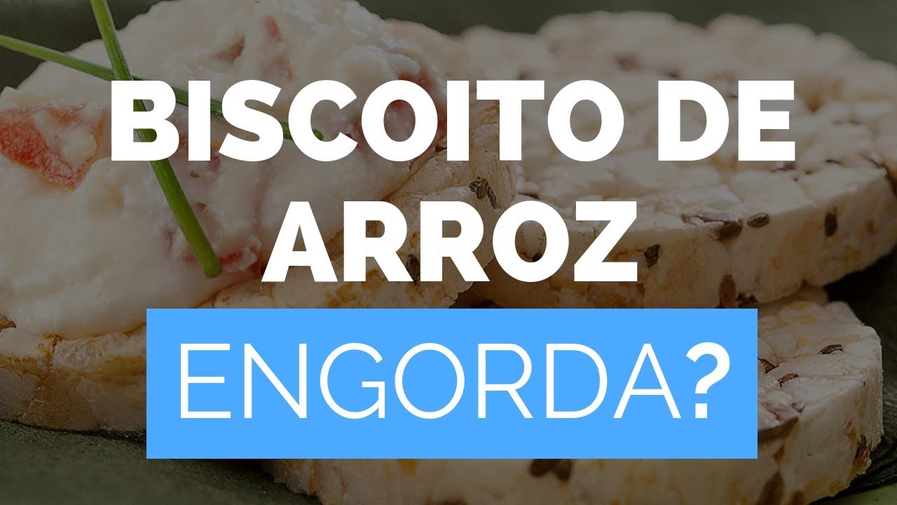 BISCOITO DE ARROZ Engorda [Calorias, Dieta, Marcas]