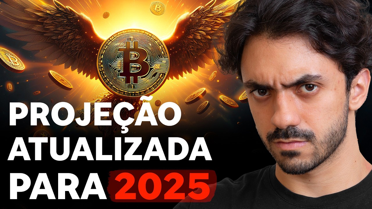 BITCOIN MAIS FORTE QUE O ESPERADO | ATUALIZANDO A PROJEÇÃO PARA 2025