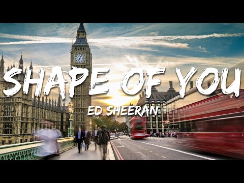 Ed Sheeran - Shape of You (Lyrics)