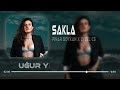 Pınar Soykan & Lvbel C5 - Sakla ( Uğur Yılmaz Remix )