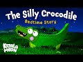 The SLEEPY Silly Crocodile | Animated Bedtime Story For Kids