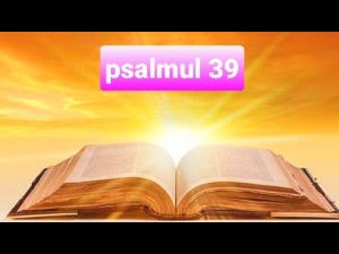 ✝️ PSALMUL 39 ✝️ MEDITAȚIE despre VIAȚA SCURTĂ și EFEMERĂ a OMULUI ✝️ [Biblia Romano-Catolică]