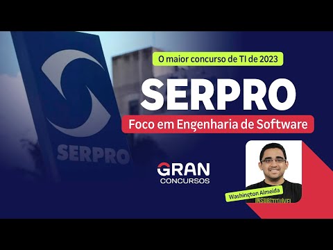 SERPRO Competition - Focus on Software Engineering | With Washington Almeida