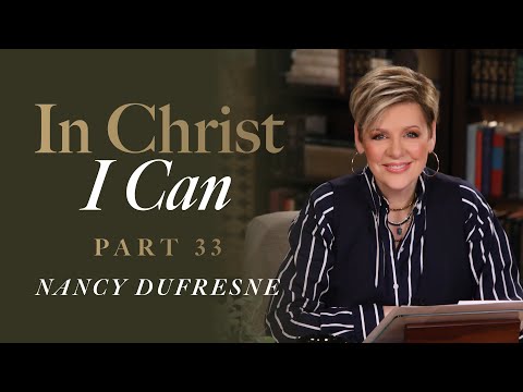 793 | In Christ I Can, Part 33