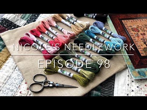 Nicole’s Needlework: Episode #98 - Stitching, Knitting and Quilting!