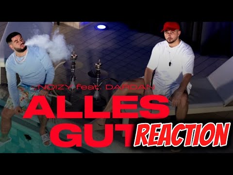 Noizy x Dardan - Alles Gut | Reaction