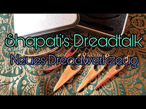 Shapatis Dreadtalk - Neues Dreadwerkzeug