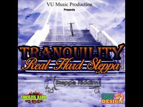Tranquility - Real Hard Steppa (@TranquilityRegg @cdinel)