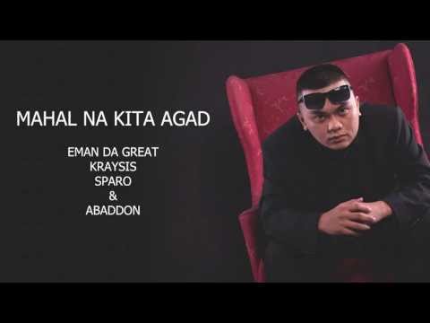 Abaddon - Mahal Na Kita Agad With Eman Da Great Kraysis & Sparo