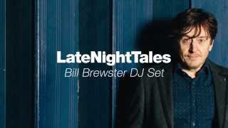 Bill Brewster Late Night Tales live DJ Set