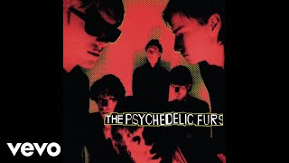 The Psychedelic Furs - Susan&#39;s Strange (Audio)