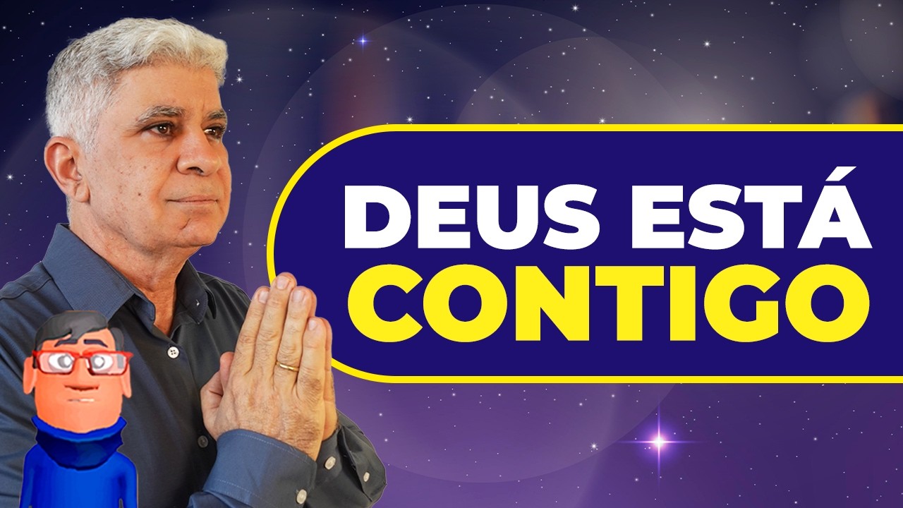 NÃO TEMAS, DEUS ESTÁ CONTIGO - Minuto com Deus de Hoje