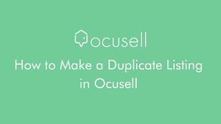 How to Make a Duplicate Listing in Ocusell