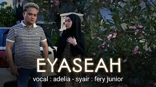 Download lagu EYASEYAH - adelia ( lagu madura viral tiktok ) mp3