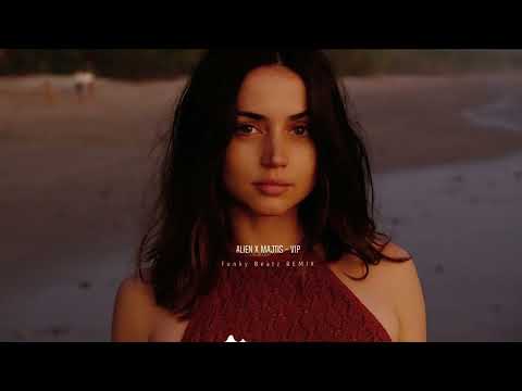 ALIEN x MAJTIS - VIP [Funky Beatz REMIX]