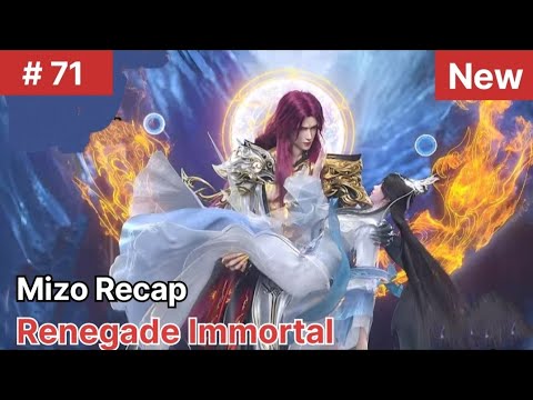 Renegade Immortal  Mizo Recap Part 71 ✨|  Anime mizo Recap #mizorecap #mizotrends