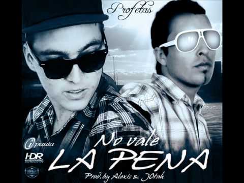 Profetas - No Vale La Pena ( Prod.by Alexis  & Jotah  ) Zindel & Stand / Reggaeton 2012