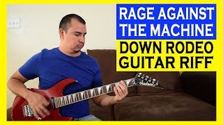 Guitar Lesson - Rage Against the Machine - Down Rodeo