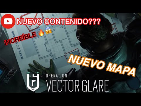 Operation VECTOR GLARE - Leaked Y7S2, NEW MAP | Tom Clancy’s Rainbow Six Siege [Versión en Español]