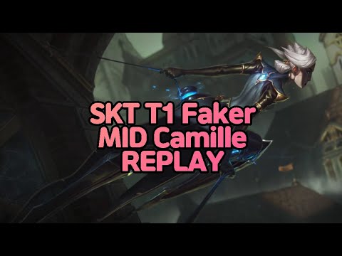 Faker mid Camille replay (feat. Teddy, Kuri)