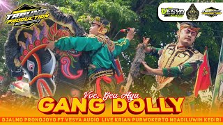 Download lagu GANG DOLLY Djalmoans  Voc. Gea Ayu  DJALMO PRONOJOYO FT VESYA AUDIO PRO Live Krian Ngadiluwih Kediri mp3