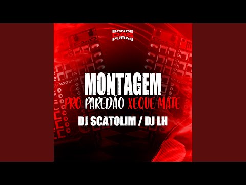 Montagem - Pro Paredão Xeque Mate