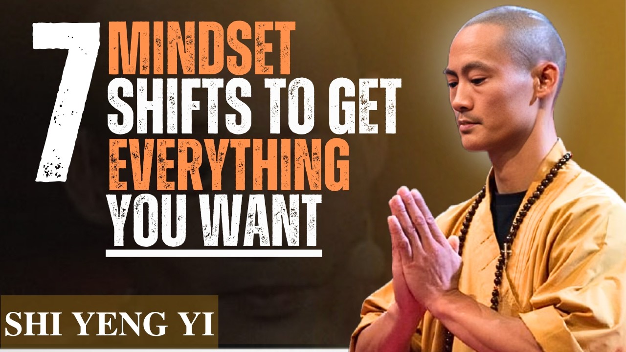 7 Mindset Shifts to Get Everything You Want | Master Your Mind & Life | Shi Heng Yi