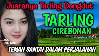 Download lagu SUARA MERDU | BASS EMPUK BANGET | TARLING DANGDUT TEMAN SANTAI DALAM PERJALANAN mp3