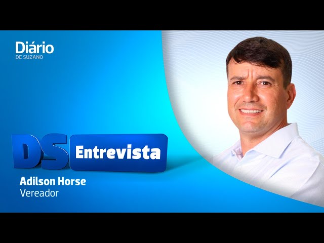 DS Entrevista vereador Adilson Horse