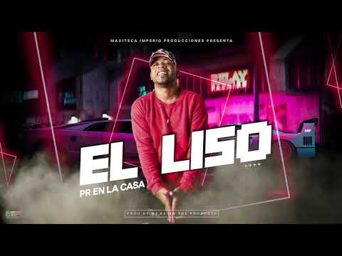 El Liso - Pr En La Casa [Original]
