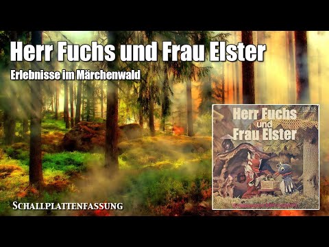 HERR FUCHS UND FRAU ELSTER - Erlebnisse Im Märchenwald, Hörspiel, LITERA