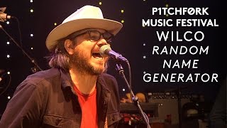 Wilco perform "Random Name Generator" - Pitchfork Music Festival 2015