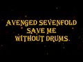 Avenged Sevenfold Save Me 63 Bpm Drumless