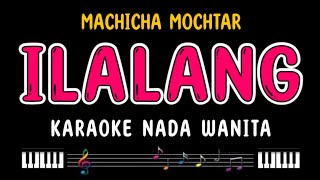 Download lagu ILALANG - Karaoke Nada Wanita [ MACHICHA MOCHTAR ] mp3