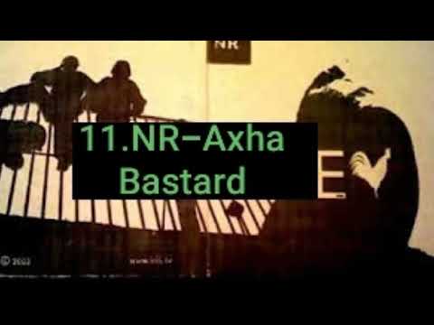 11.NR - Axha Bastard (lyrics)