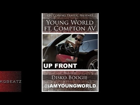 Young World ft. Av LMKR - Up Front [Prod. By Disko Boogie] [New 2014]