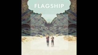Flagship - The Ladder (Official Audio)