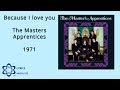 Because I Love You - Masters Apprentices 1971 ...